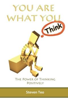 portada You Are what You Think: The Power of Thinking Positively
