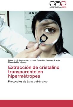 portada Extracción de Cristalino Transparente en Hipermétropes: Protocolos de Éxito Quirúrgico