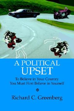 portada a political upset: to believe in your country you must first believe in yourself (en Inglés)
