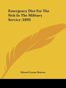 portada emergency diet for the sick in the military service (1899) (en Inglés)