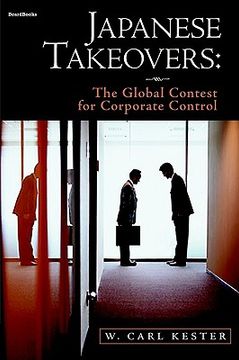 portada japanese takeovers: the global contest for corporate control (en Inglés)