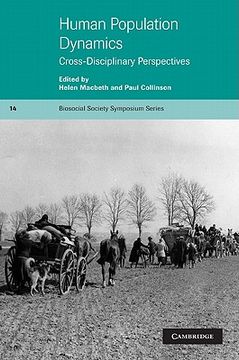 portada Human Population Dynamics: Cross-Disciplinary Perspectives (Biosocial Society Symposium Series) (in English)