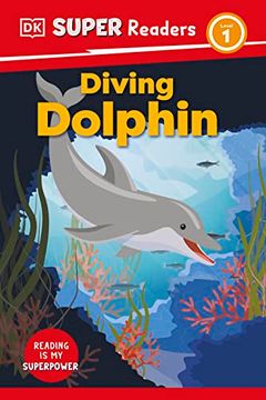 portada Dk Super Readers Level 1 Diving Dolphin (en Inglés)