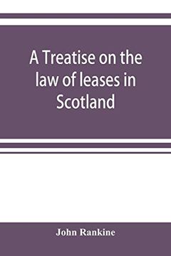 portada A Treatise on the law of Leases in Scotland (en Inglés)