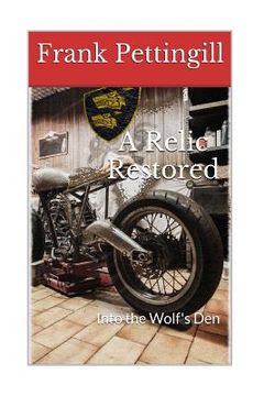 portada A Relic Restored: Into the Wolf's Den (in English)