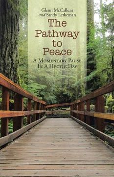 portada The Pathway to Peace: A Momentary Pause In A Hectic Day (in English)