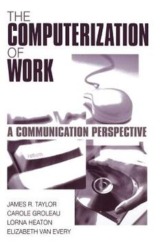 portada the computerization of work: a communication perspective (en Inglés)