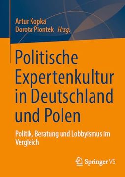 portada Politische Expertenkultur in Deutschland und Polen: Politik, Beratung und Lobbyismus im Vergleich (in German)