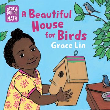 portada A Beautiful House for Birds (Storytelling Math) (in English)