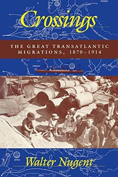 portada Crossings: The Great Transatlantic Migrations, 1870--1914 (en Inglés)