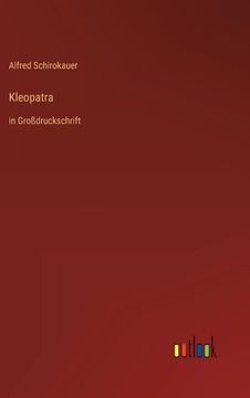 portada Kleopatra: in Großdruckschrift (en Alemán)