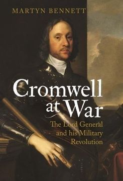 portada Cromwell at War: The Lord General and His Military Revolution (en Inglés)