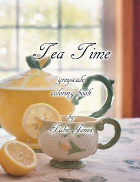 portada Tea Time Greyscale Coloring Book