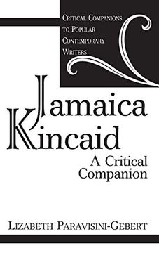 portada Jamaica Kincaid: A Critical Companion (Critical Companions to Popular Contemporary Writers) 