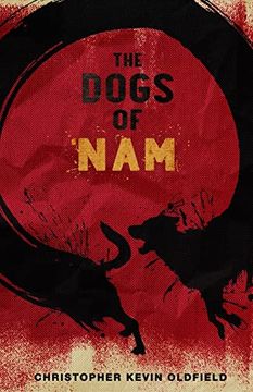 portada The Dogs of Nam: Stories From the Road and Lessons Learned Abroad (in English)