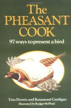 portada The Pheasant Cook: 97 Ways to Present a Bird (en Inglés)