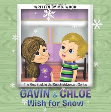 portada Gavin & Chloe Wish for Snow: The First Book in the Cousin Adventure Series