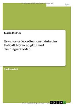 portada Erweitertes Koordinationstraining Im Fuball. Notwendigkeit Und Trainingmethoden (German Edition)