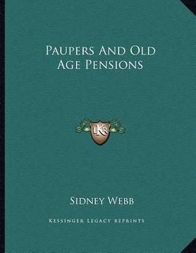 portada paupers and old age pensions (en Inglés)