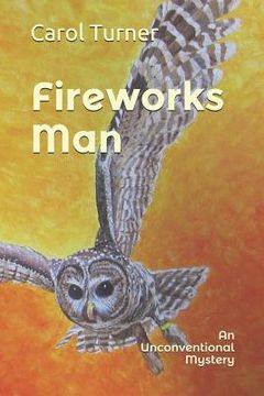 portada Fireworks Man: An Unconventional Mystery (in English)