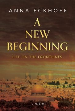 portada A New Beginning: Life on the Frontlines (en Inglés)