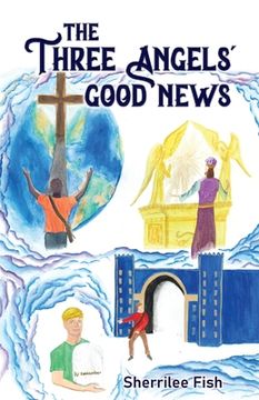 portada The Three Angels' Good News (en Inglés)