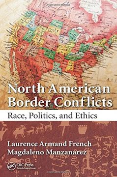 portada North American Border Conflicts: Race, Politics, and Ethics (en Inglés)