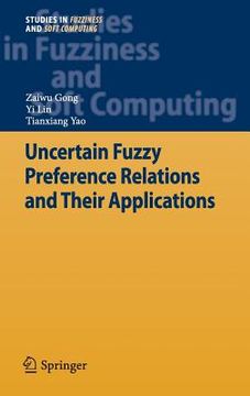 portada uncertain fuzzy preference relations and their applications