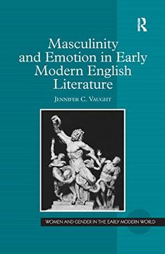 portada Masculinity and Emotion in Early Modern English Literature (en Inglés)