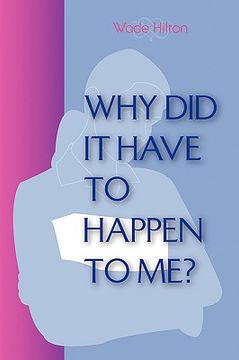 portada why did it have to happen to me? (in English)