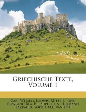 portada Griechische Texte, Volume 1 (en Alemán)