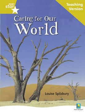 portada Rigby Star Non-Fiction Guided Reading Gold Level: Caring for our World Teaching Version: Gold Level Non-Fiction (Starquest) (en Inglés)