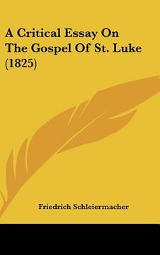 portada a critical essay on the gospel of st. luke (1825) (en Inglés)