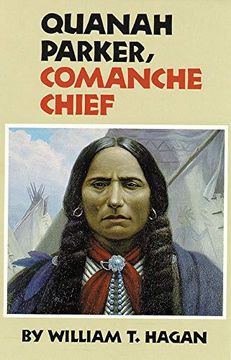 portada Quanah Parker, Comanche Chief (en Inglés)
