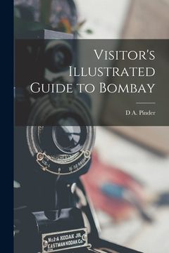 portada Visitor's Illustrated Guide to Bombay (en Inglés)