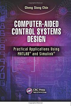 portada Computer-Aided Control Systems Design: Practical Applications Using Matlab(r) and Simulink(r) (en Inglés)