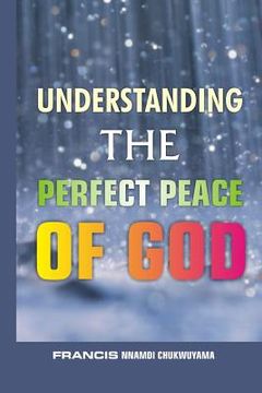 portada Understanding the perfect peace of God (en Inglés)
