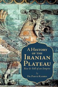 portada a history of the iranian plateau