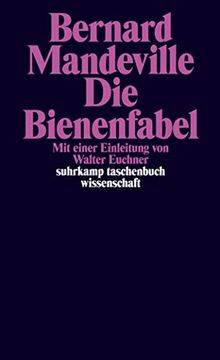 portada Die Bienenfabel Oder Private Laster, Öffentliche Vorteile (Suhrkamp Taschenbuch Wissenschaft) (en Alemán)