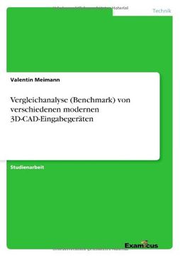 portada Vergleichanalyse (Benchmark) von verschiedenen modernen 3D-CAD-Eingabegeräten (German Edition)
