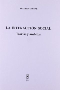 portada La Interacción Social: Teoría y Ámbitos