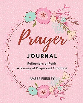 portada Prayer journal: Reflections of Faith: A Journey of Prayer and Gratitude (en Inglés)