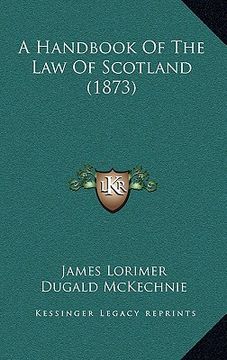 portada a handbook of the law of scotland (1873) (en Inglés)