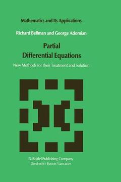 portada Partial Differential Equations: New Methods for Their Treatment and Solution (en Inglés)