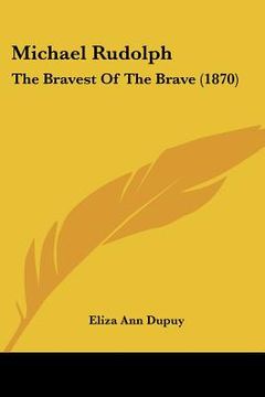 portada michael rudolph: the bravest of the brave (1870)
