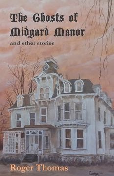 portada The Ghosts of Midgard Manor: and other stories (en Inglés)