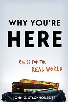 portada Why You're Here: Ethics for the Real World (en Inglés)