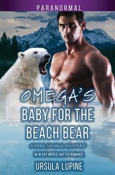 portada Omega's Baby for the Beach Bear: M/M Gay Mpreg Shifter Romance