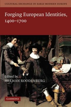 portada Cultural Exchange in Early Modern Europe 4 Volume Paperback Set: Cultural Exchange in Early Modern Europe. Volume 4, Forging European Identities, 1400-1700 (in English)