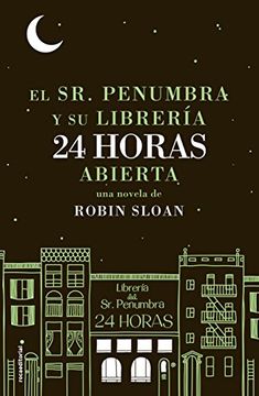 portada Sr. Penumbra y su librería 24 horas abierta